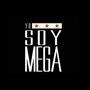 Yo Soy Mega (Explicit)