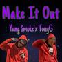 Make It Out (feat. TonyG) [Explicit]