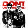 Don’t Understand (Explicit)