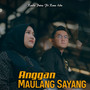 Anggan Maulang Sayang