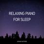 Piano Relax for Sleep