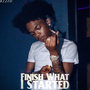 Finish What I Started (Explicit)