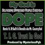 My God is DOPE (feat. R-Swift & Demallo) [REMIX]