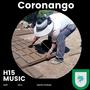 Coronango (feat. Dexam H15, Nfados H15 & Nesh Beats) [Radio Edit] [Explicit]