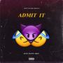 ADMIT IT (Explicit)