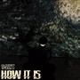 How it is! (Explicit)