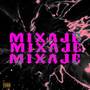 Mixaje (Explicit)