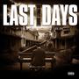 Last Days (feat. Trio & RR) [Explicit]