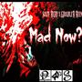 MAD NOW (Explicit)