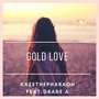 Gold Love (Explicit)