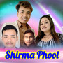 Shirma Phool