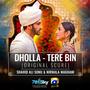 Dholla (Tere Bin (Original Score)