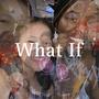 What If (Aliyah's Song)