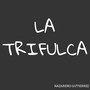 La Trifulca