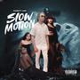 Slow Motion (Explicit)