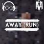 Away (Run)