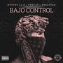 BAJO CONTROL (feat. Enekaó & Kheastan) [Explicit]