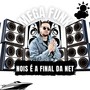 Nois é a Final da Net