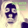 Deep Water