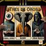 Tres de Oros (feat. Ivory 2020 & Eyeball Jone$) [Explicit]