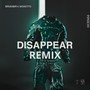 Disappear (Moretto BR Remix)