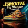 Big Stepper Freestyle (Explicit)