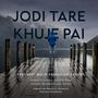 Jodi Tare khuje Pai (Explicit)