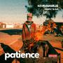 Patience (feat. Paapa T & GrG) [Explicit]
