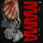 Mama (Remix) [Explicit]