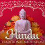 Hindu Traditional Meditation (Spiritual Music of India, Supreme Wisdom, Sacred Vedic Healing)