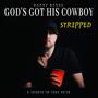 God's Got His Cowboy (acoustic version for Toby)