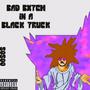 BAD BXTCH IN A BLACK TRUCK (Explicit)