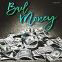 Bail Money (Explicit)