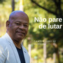 Não Pare de Lutar