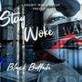 Stay Woke (Explicit)