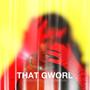 THAT GWORL (Explicit)