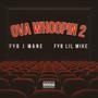 Ova Whoopin 2 (feat. FYB Lil Mike) [Explicit]