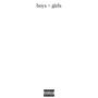 BOYS + GIRLS (Explicit)