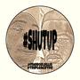 #SHUTUP (feat. Tre'Vaughn) [Explicit]