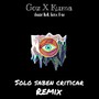 Solo Saben Criticar (Remix)
