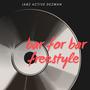 Bar for Bar freestyle (feat. Jabz & Active) [Explicit]