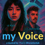 My voice