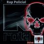 Rota Rap Policial (Explicit)