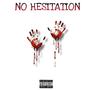 No Hesitation (Explicit)