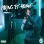 Bring It Home (Explicit)