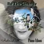 Be The Change (feat. Piano Lilium)