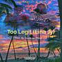 Too Legit (Eina Jy!) (feat. Sliders Prod. By Teezwe no Nando SA)