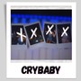 Crybaby (feat. Tee, PaperCutz & Sweet Tea) [Explicit]