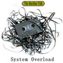 System Overload (Explicit)