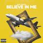 Believe in Me (Explicit)